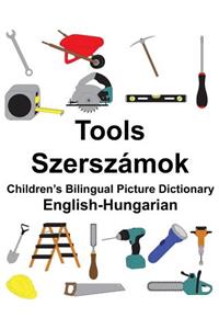 English-Hungarian Tools/Szerszámok Children's Bilingual Picture Dictionary