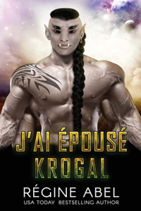 J'ai Épousé Krogal