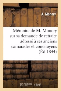 Mémoire sur les causes de sa demande de retraite adressé à ses anciens camarades et concitoyens