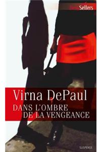 Dans L'Ombre de la Vengeance