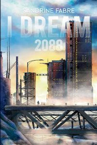 I Dream 2088