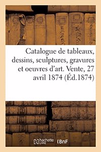 Catalogue de Tableaux, Dessins, Sculptures, Gravures Et Autres Oeuvres d'Art Offerts