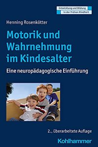 Motorik Und Wahrnehmung Im Kindesalter