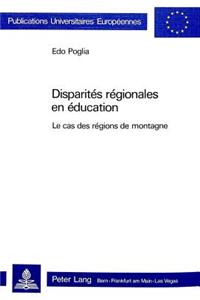 Disparités Régionales En Éducation: Le Cas Des Régions de Montagne