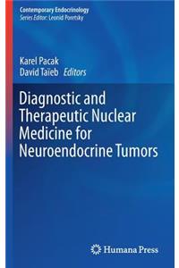 Diagnostic and Therapeutic Nuclear Medicine for Neuroendocrine Tumors