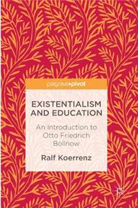 Existentialism and Education