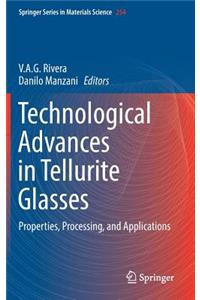 Technological Advances in Tellurite Glasses