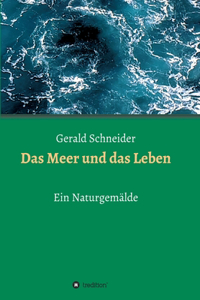 Das Meer und das Leben