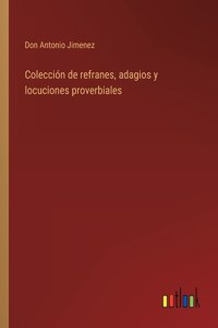 Colección de refranes, adagios y locuciones proverbiales