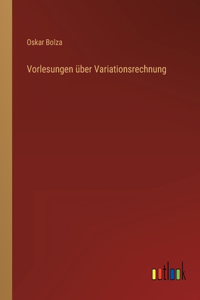 Vorlesungen über Variationsrechnung