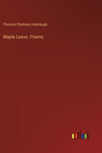 Maple Leave. Poems