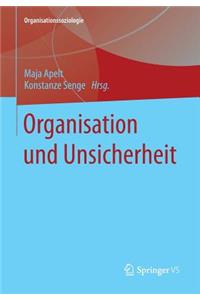 Organisation und Unsicherheit