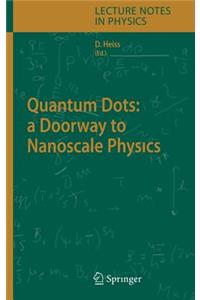 Quantum Dots: A Doorway to Nanoscale Physics