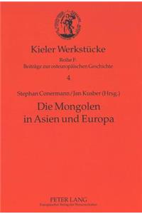 Die Mongolen in Asien Und Europa