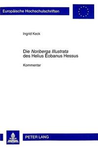 Die «Noriberga Illustrata» Des Helius Eobanus Hessus