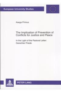 The Implication of Prevention of Conflicts for Justice and Peace