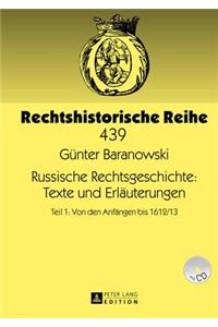 Russische Rechtsgeschichte: Texte Und Erlaeuterungen