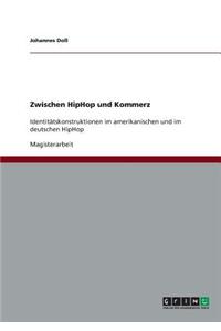 Zwischen HipHop und Kommerz: Identitätskonstruktionen im amerikanischen und im deutschen HipHop
