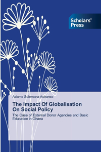 The Impact Of Globalisation On Social Policy