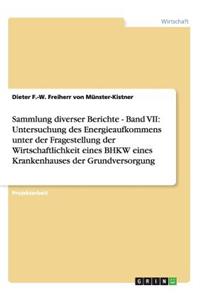 Sammlung diverser Berichte - Band VII