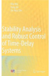 Stability Analysis and Robust Control of Time-Delay Systems