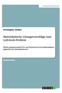 Materialistische Lösungsvorschläge zum Leib-Seele-Problem