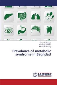 Prevalance of Metabolic Syndrome in Baghdad