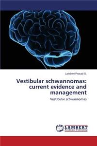 Vestibular schwannomas