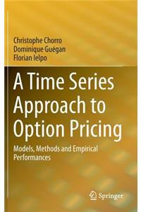 Time Series Approach to Option Pricing