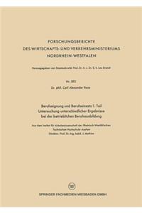 Berufseignung und Berufseinsatz 1. Teil Untersuchung unterschiedlicher Ergebnisse bei der betrieblichen Berufsausbildung
