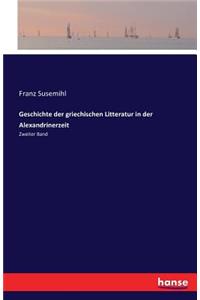 Geschichte der griechischen Litteratur in der Alexandrinerzeit