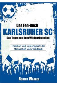 Fan-Buch Karlsruher SC - Das Team Aus Dem Wildparkstadion