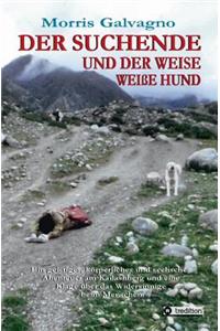 Der Suchende Und Der Weise Weiße Hund