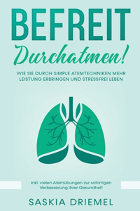 Befreit durchatmen!