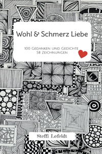 Wohl & Schmerz Liebe