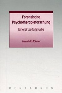 Forensische Psychotherapieprozessforschung