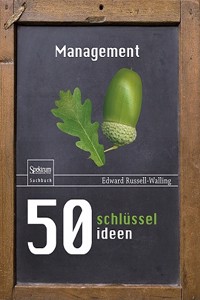 50 Schlüsselideen Management