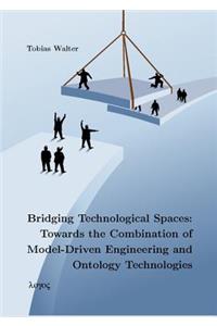 Bridging Technological Spaces