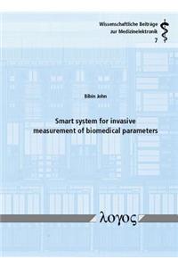 Smart System for Invasive Measurement of Biomedical Parameters