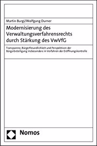 Modernisierung Des Verwaltungsverfahrensrechts Durch Starkung Des Vwvfg