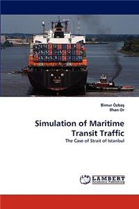 Simulation of Maritime Transit Traffic