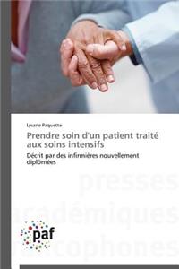 Prendre Soin d'Un Patient Traité Aux Soins Intensifs