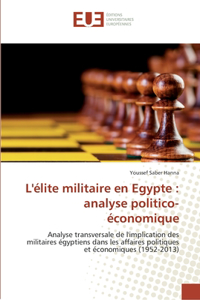 L'élite militaire en Egypte