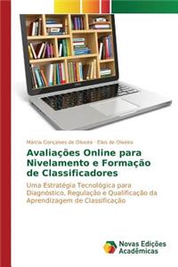 Avaliações Online para Nivelamento e Formação de Classificadores