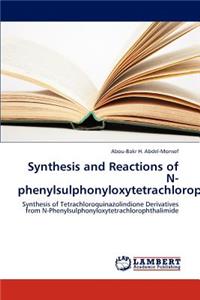 Synthesis and Reactions of N-phenylsulphonyloxytetrachlorophthalimide