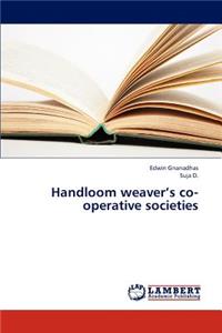 Handloom Weaver's Co-Operative Societies