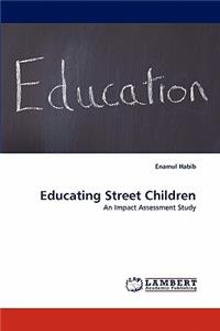Educating Street Children