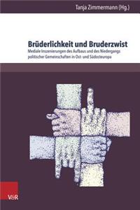 Bruderlichkeit Und Bruderzwist