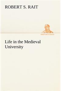 Life in the Medieval University
