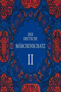 Der Deutsche Marchenschatz II